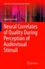 Neural Correlates of Quality During Perception of Audiovisual Stimuli - Book