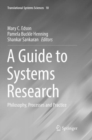 A Guide to Systems Research : Philosophy, Processes and Practice - Book