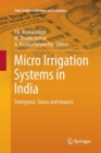 Micro Irrigation Systems in India : Emergence, Status and Impacts - Book