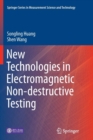 New Technologies in Electromagnetic Non-destructive Testing - Book