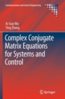 Complex Conjugate Matrix Equations for Systems and Control - Book