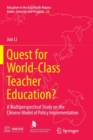 Quest for World-Class Teacher Education? : A Multiperspectival Study on the Chinese Model of Policy Implementation - Book