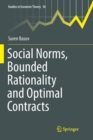 Social Norms, Bounded Rationality and Optimal Contracts - Book
