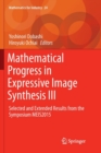 Mathematical Progress in Expressive Image Synthesis III : Selected and Extended Results from the Symposium MEIS2015 - Book