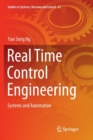 Real Time Control Engineering : Systems And Automation - Book