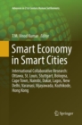 Smart Economy in Smart Cities : International Collaborative Research: Ottawa, St.Louis, Stuttgart, Bologna, Cape Town, Nairobi, Dakar, Lagos, New Delhi, Varanasi, Vijayawada, Kozhikode, Hong Kong - Book