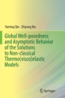 Global Well-posedness and Asymptotic Behavior of the Solutions to Non-classical Thermo(visco)elastic Models - Book