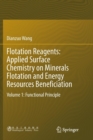 Flotation Reagents: Applied Surface Chemistry on Minerals Flotation and Energy Resources Beneficiation : Volume 1: Functional Principle - Book
