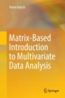 Matrix-Based Introduction to Multivariate Data Analysis - Book