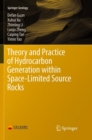 Theory and Practice of Hydrocarbon Generation within Space-Limited Source Rocks - Book