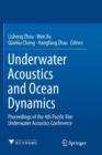 Underwater Acoustics and Ocean Dynamics : Proceedings of the 4th Pacific Rim Underwater Acoustics Conference - Book
