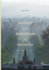 Religion and Regulation in Indonesia - Book