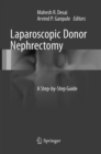 Laparoscopic Donor Nephrectomy : A Step-by-Step Guide - Book