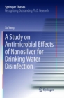 A Study on Antimicrobial Effects of Nanosilver for Drinking Water Disinfection - Book