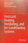 Desiccant Heating, Ventilating, and Air-Conditioning Systems - Book
