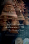 Political Economy of Macao since 1999 : The Dilemma of Success - Book