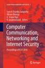 Computer Communication, Networking and Internet Security : Proceedings of IC3T 2016 - Book