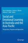 Social and Emotional Learning in Australia and the Asia-Pacific : Perspectives, Programs and Approaches - Book