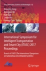 International Symposium for Intelligent Transportation and Smart City (ITASC) 2017 Proceedings : Branch of ISADS (The International Symposium on Autonomous Decentralized Systems) - Book