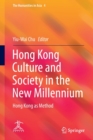 Hong Kong Culture and Society in the New Millennium : Hong Kong as Method - Book
