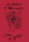 An Aesthetic of Obscenity : Five Novels - Book