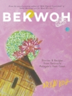 Bekwoh : Stories & Recipes from Peninsula Malaysia’s East Coast - Book