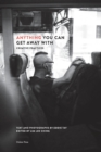 Anything You Can Get Away with : Creative Practices - Book