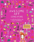 Awesome Art Singapore : 10 Works from the Lion City Everyone Should Know - Book