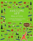 Awesome Art Malaysia : 10 Works from the Land of Mountains Everyone Should Know - Book