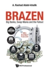 Brazen: Big Banks, Swap Mania And The Fallout - Book