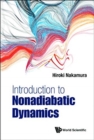 Introduction To Nonadiabatic Dynamics - Book