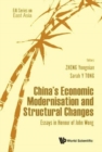 China's Economic Modernisation And Structural Changes: Essays In Honour Of John Wong - Book