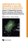 Compendium Of In Vivo Monitoring In Real-time Molecular Neuroscience - Volume 3: Probing Brain Function, Disease And Injury With Enhanced Optical And Electrochemical Sensors - Book