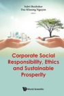Corporate Social Responsibility, Ethics And Sustainable Prosperity - Book