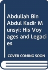 Abdullah Bin Abdul Kadir Munshi (In 2 Volumes) - Book