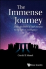 Immense Journey, The: From The Birth Of The Universe To The Rise Of Intelligence - Book