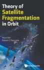 Theory Of Satellite Fragmentation In Orbit - Book