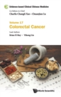 Evidence-based Clinical Chinese Medicine - Volume 17: Colorectal Cancer - Book