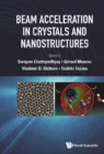 Beam Acceleration In Crystals And Nanostructures - Proceedings Of The Workshop - eBook