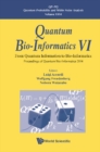 Quantum Bio-informatics Vi: From Quantum Information To Bio-informatics - Proceedings Of Quantum Bio-informatics 2014 - eBook