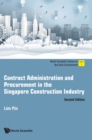 Contract Administration And Procurement In The Singapore Construction Industry - Book