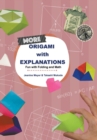 More Origami With Explanations: Fun With Folding And Math - Book