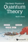 Basic Physics Of Quantum Theory, The - Book