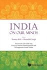 India On Our Minds: Essays By Tharman Shanmugaratnam And 50 Singaporean Friends Of India - Book