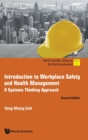 Introduction To Workplace Safety And Health Management: A Systems Thinking Approach - Book