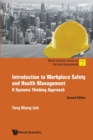 Introduction To Workplace Safety And Health Management: A Systems Thinking Approach - Book