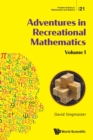 Adventures In Recreational Mathematics - Volume I - Book