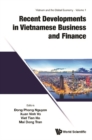Recent Developments In Vietnamese Business And Finance - eBook