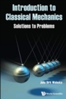 Introduction To Classical Mechanics: Solutions To Problems - Book
