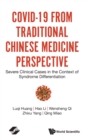 Covid-19 From Traditional Chinese Medicine Perspective: Severe Clinical Cases In The Context Of Syndrome Differentiation - Book